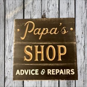 PAPA’S SHOP ADVICE & REPAIRS WOOD SIGN! NEW! Vintage Inspired Look.